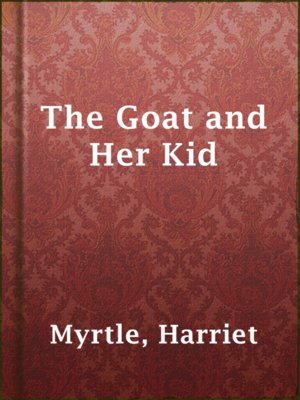 cover image of The Goat and Her Kid